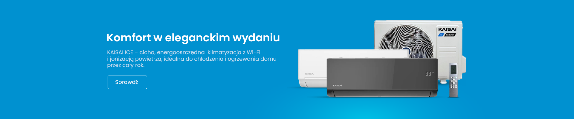 Kaisai ICE - Komfort w eleganckim wydaniu